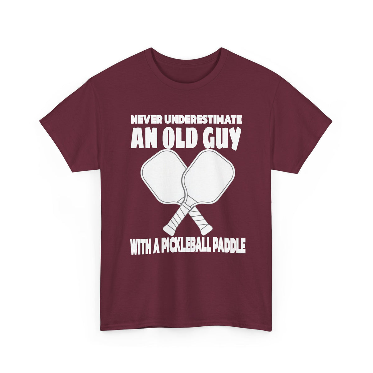 Pickleball Paddle T-Shirt — "Never Underestimate an Old Guy with a Pickleball Paddle"