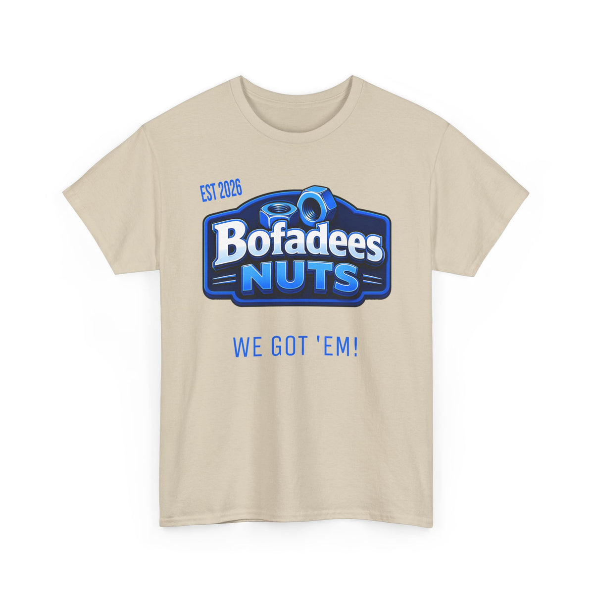 T-Shirt — Bofadees Nuts Logo Tee “We Got 'Em!” (Retro Snack Brand Style)