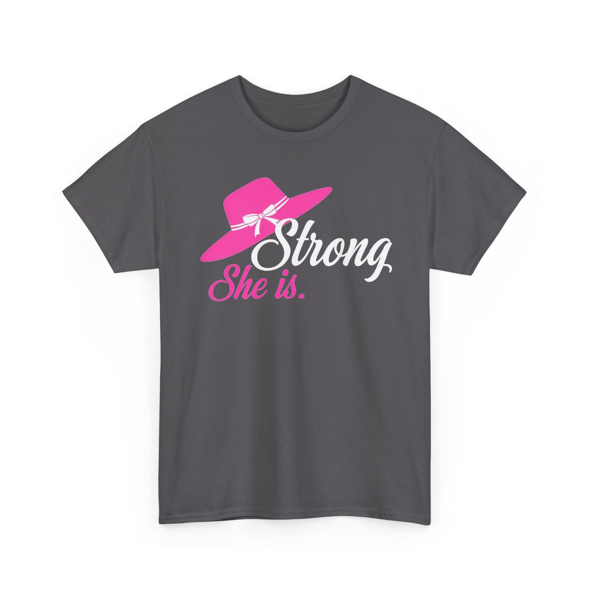 Strong She Is T-Shirt — Pink Hat Feminine Strength Tee