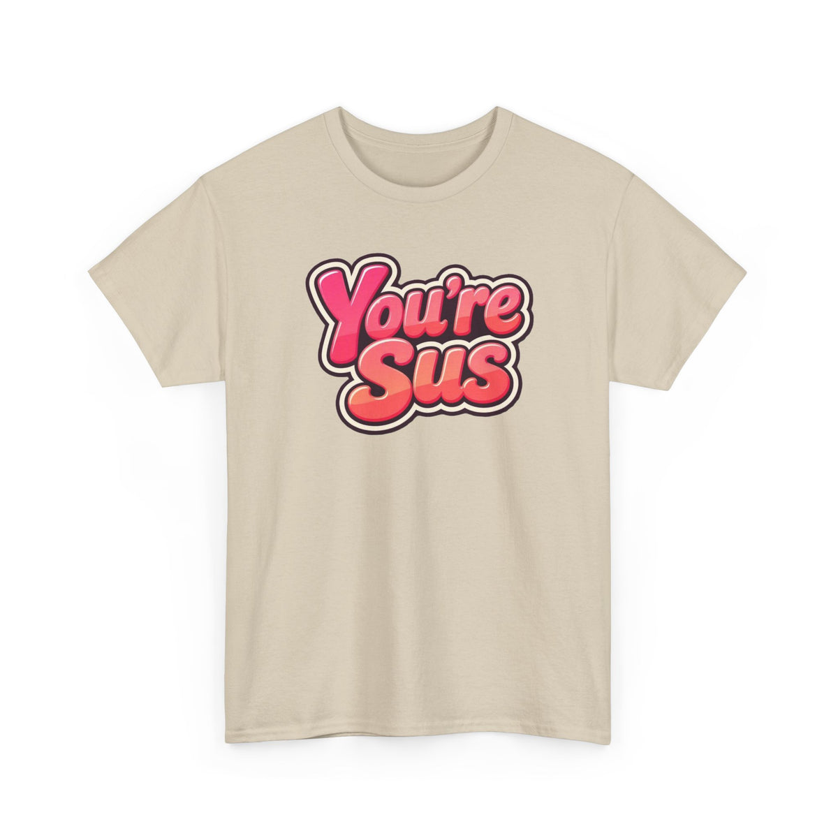 You're Sus T‑Shirt — Funny Gaming Meme Tee for Among Us Fans
