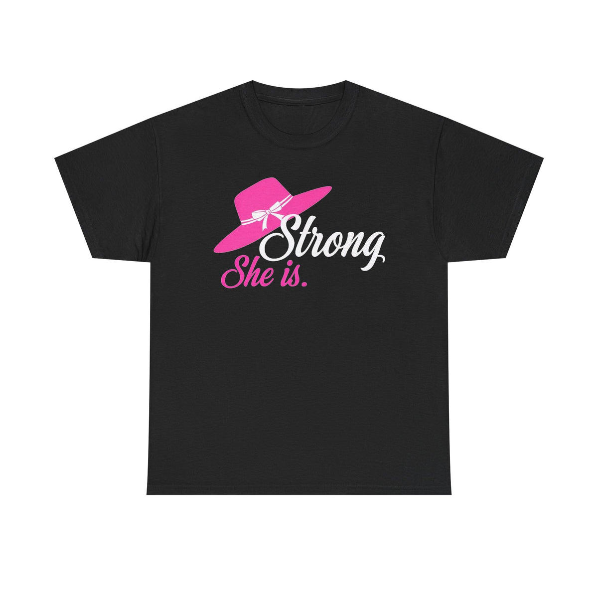Strong She Is T-Shirt — Pink Hat Feminine Strength Tee