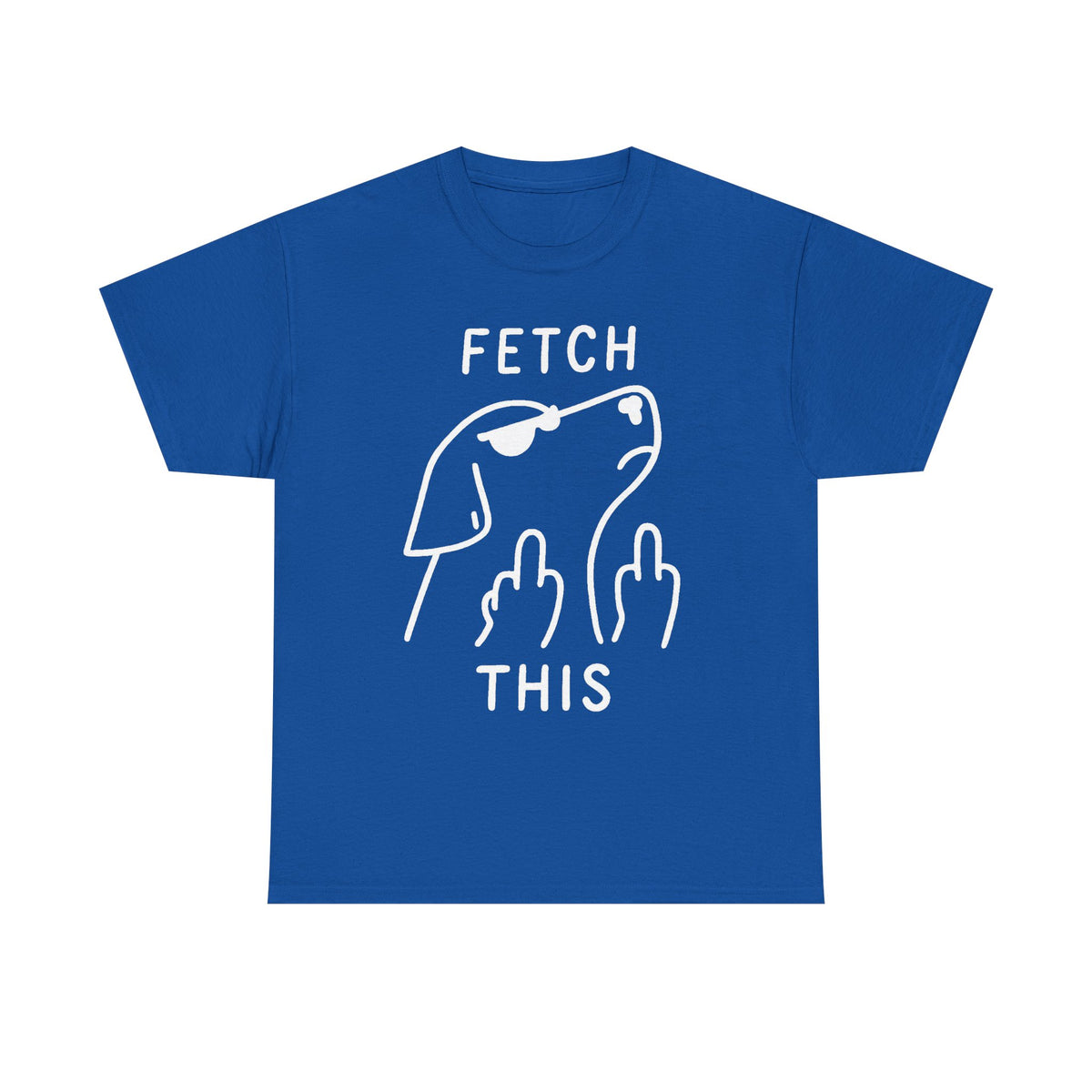 Fetch This T-Shirt - Funny Dog Graphic Tee with Middle Finger Design