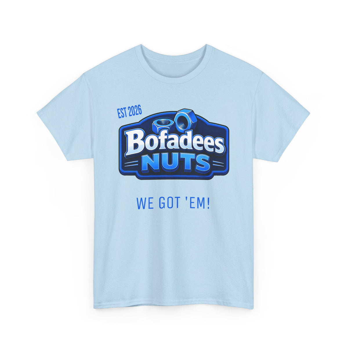 T-Shirt — Bofadees Nuts Logo Tee “We Got 'Em!” (Retro Snack Brand Style)