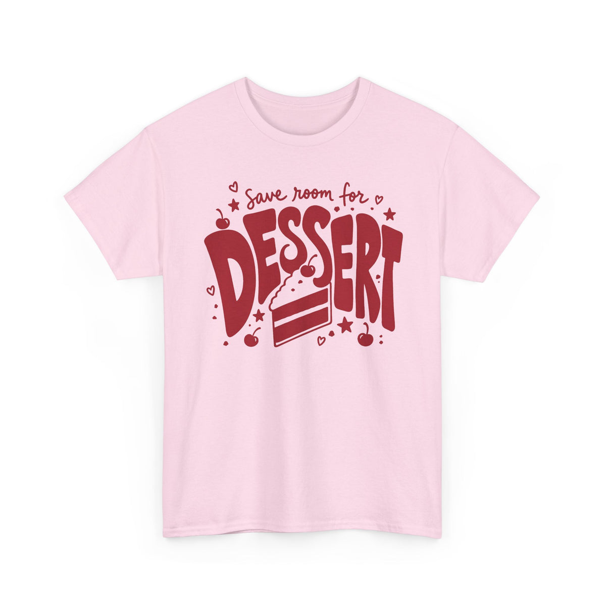 T-Shirt — "Save Room for Dessert" Cute Dessert Lover Tee