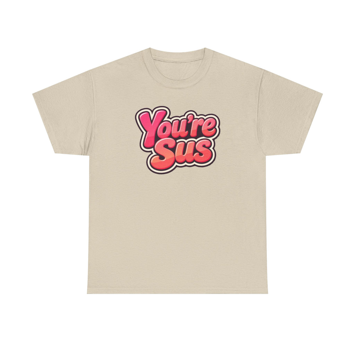 You're Sus T‑Shirt — Funny Gaming Meme Tee for Among Us Fans