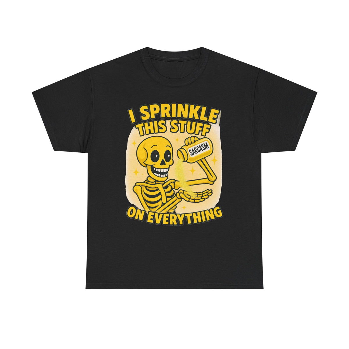 Sarcastic Skeleton Tee - "I Sprinkle This Stuff On Everything" Funny Graphic T-Shirt