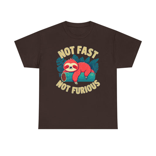 Not Fast Not Furious Sloth T-Shirt