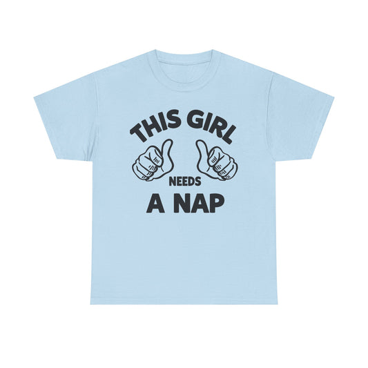 This Girl Needs a Nap T‑Shirt