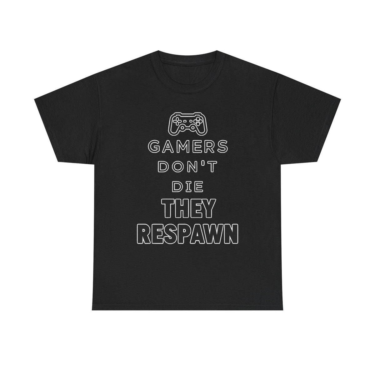Gamers Don't Die They Respawn Tee — Funny Video Game Controller T‑Shirt