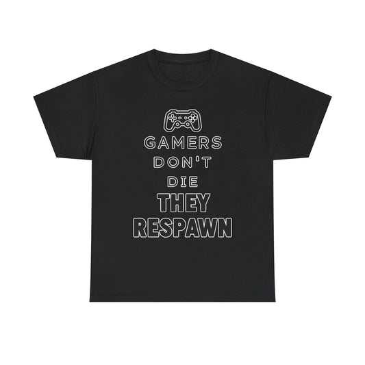 Gamers Don't Die They Respawn Tee — Funny Video Game Controller T‑Shirt