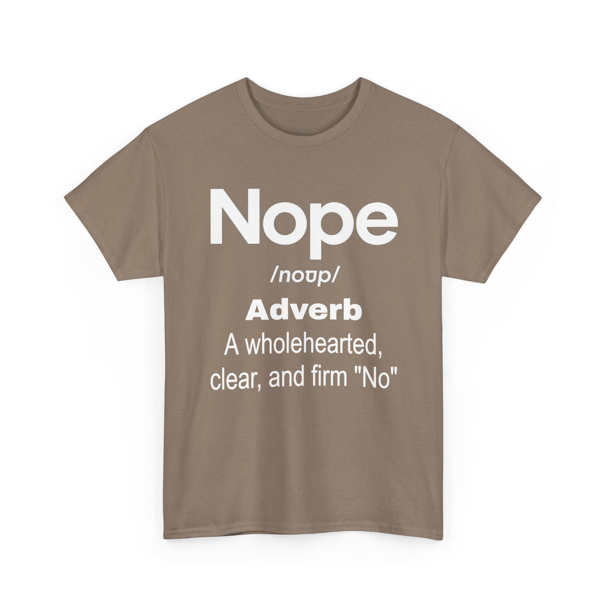 Nope Definition Tee — 'Nope' Funny Graphic Shirt, Bold Slogan Tee for Self-Care & Boundary-Setting