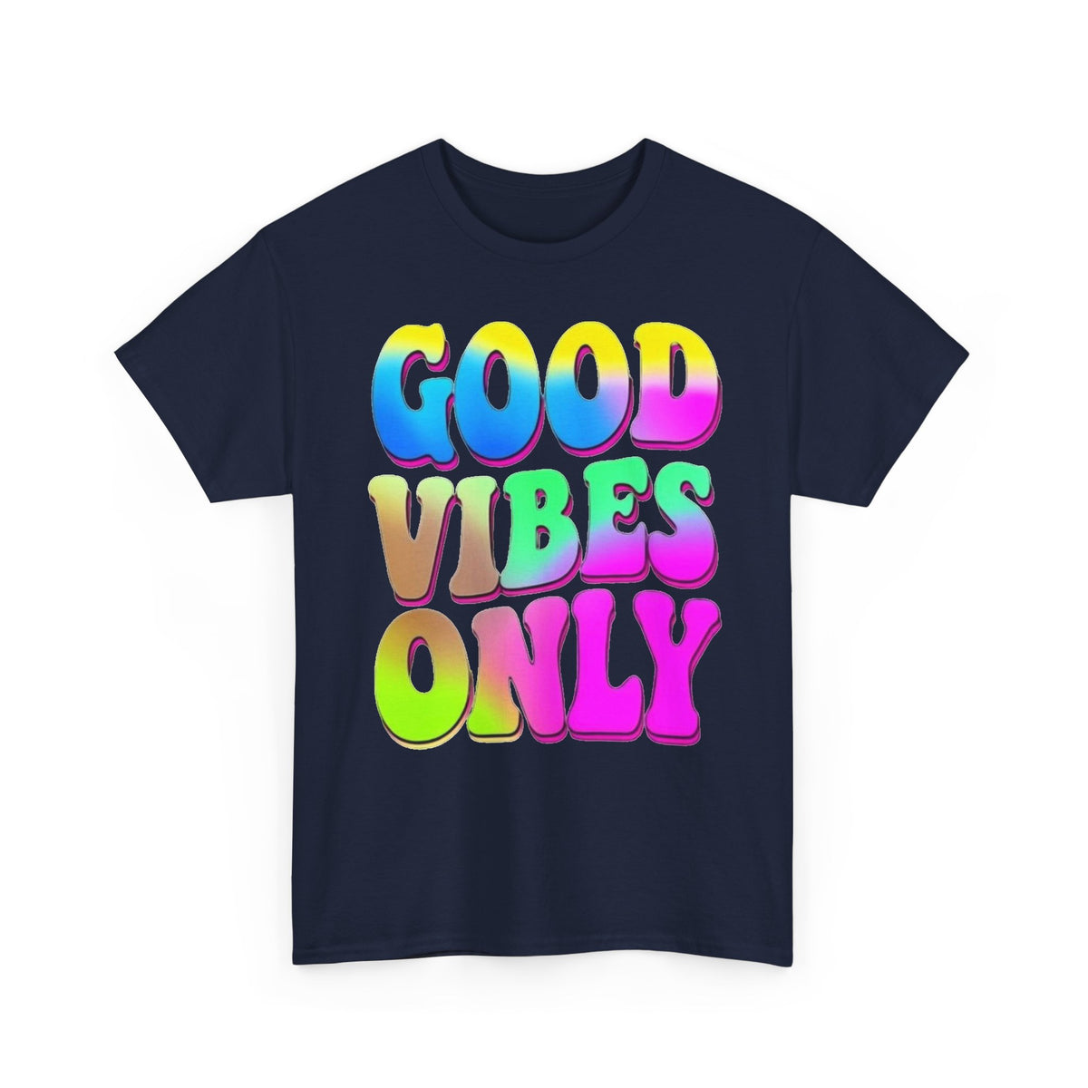 Good Vibes Only T-Shirt — Colorful Retro Bubble Letter Tee
