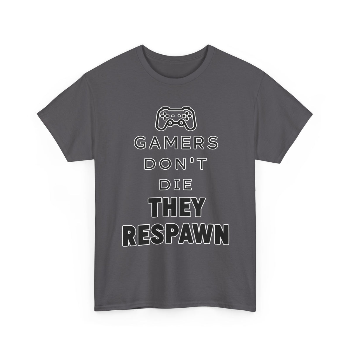 Gamers Don't Die They Respawn Tee — Funny Video Game Controller T‑Shirt