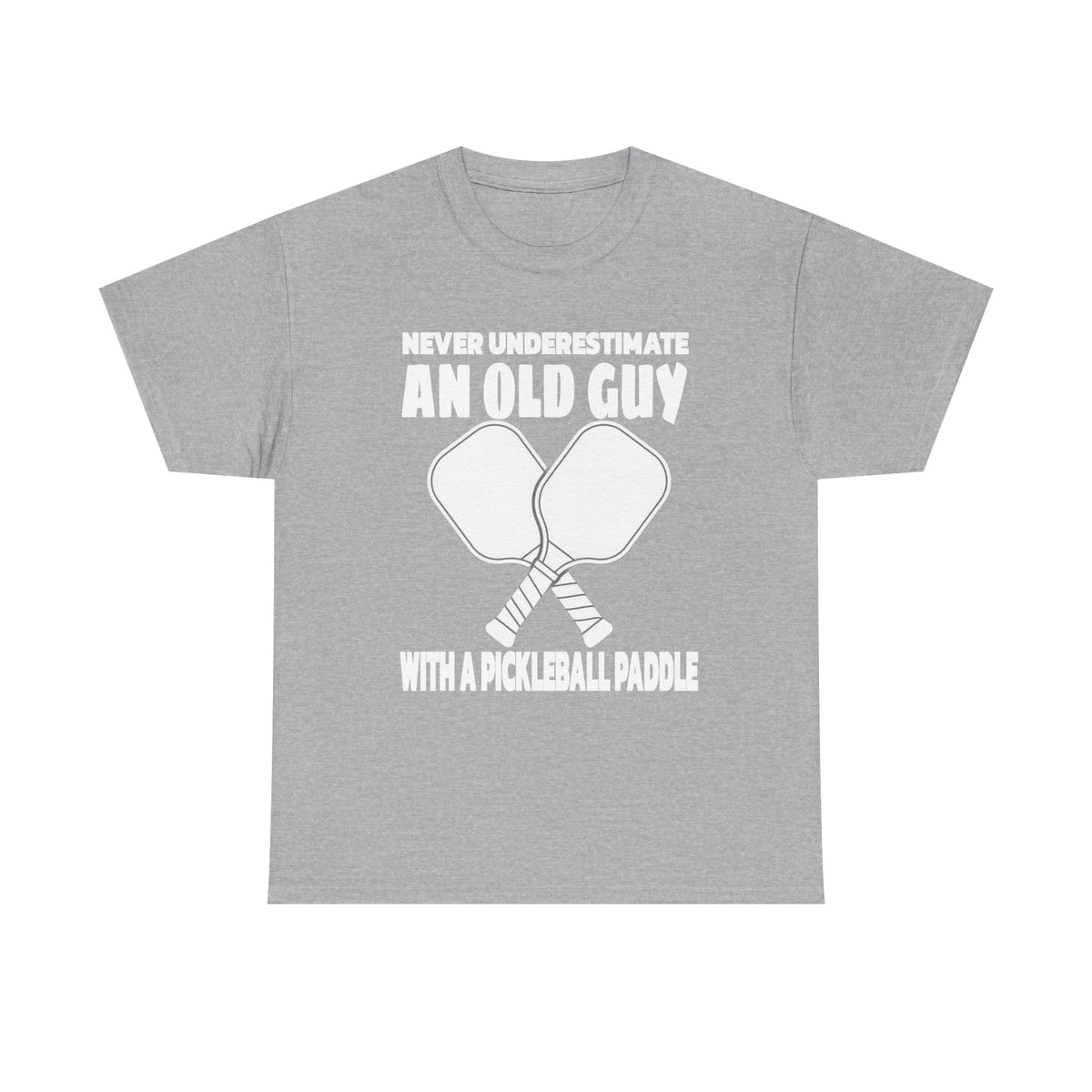 Pickleball Paddle T-Shirt — "Never Underestimate an Old Guy with a Pickleball Paddle"