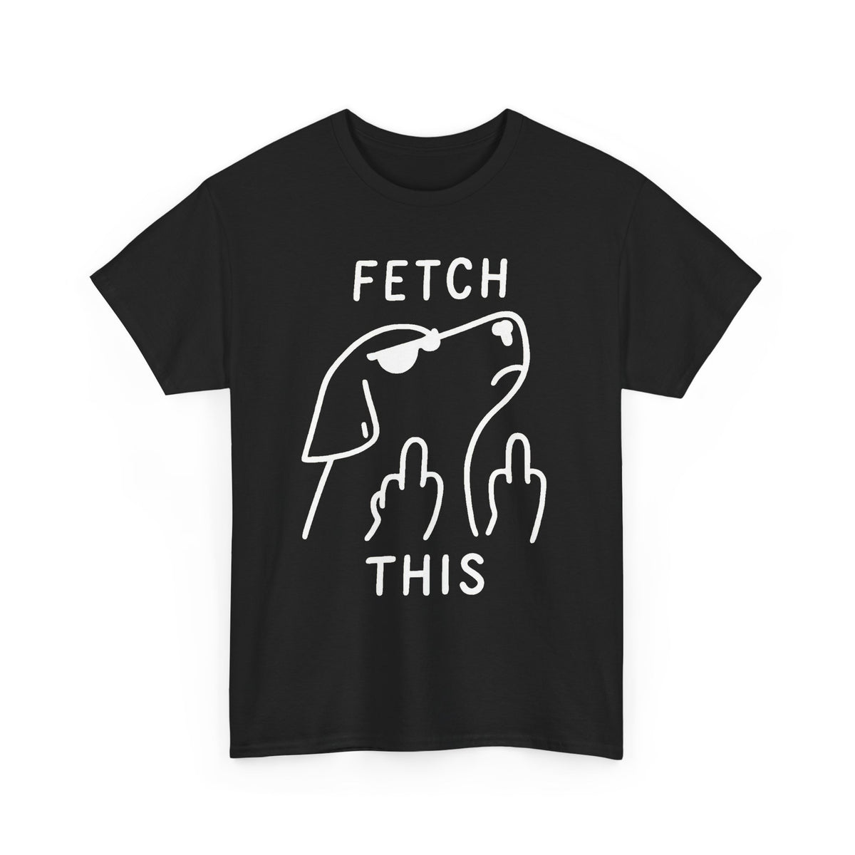 Fetch This T-Shirt - Funny Dog Graphic Tee with Middle Finger Design