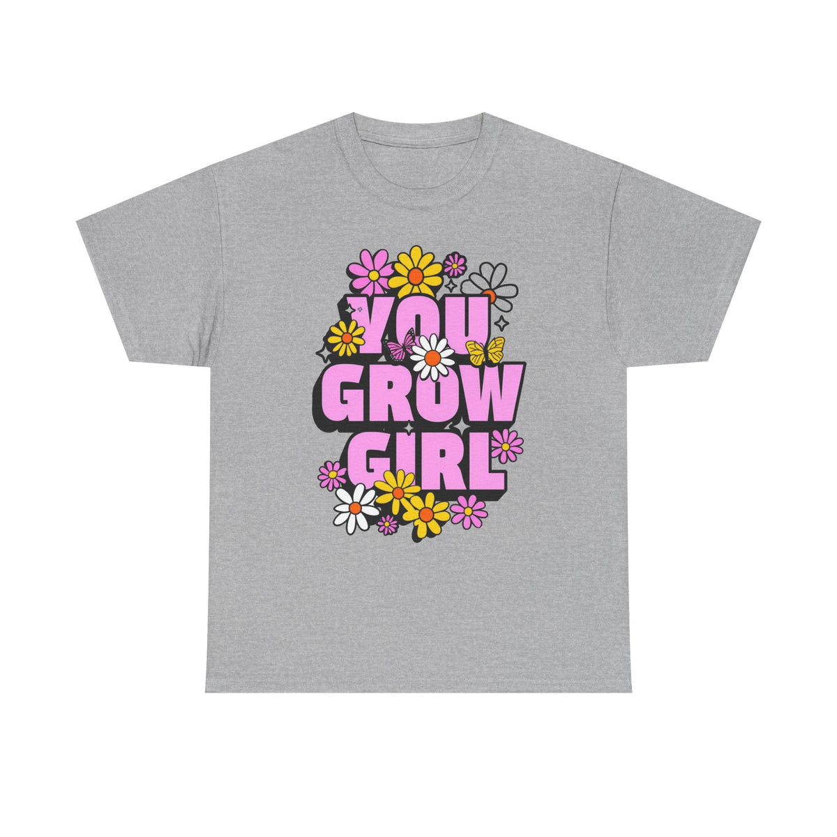 You Grow Girl Unisex Heavy Cotton Tee