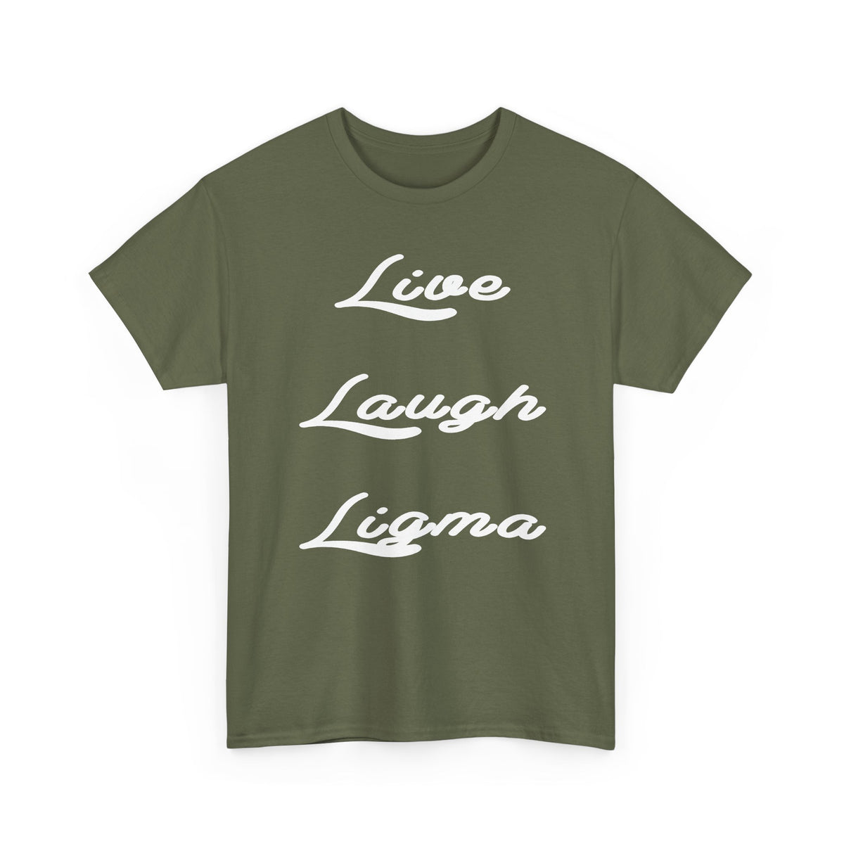 Live Laugh Ligma T-Shirt