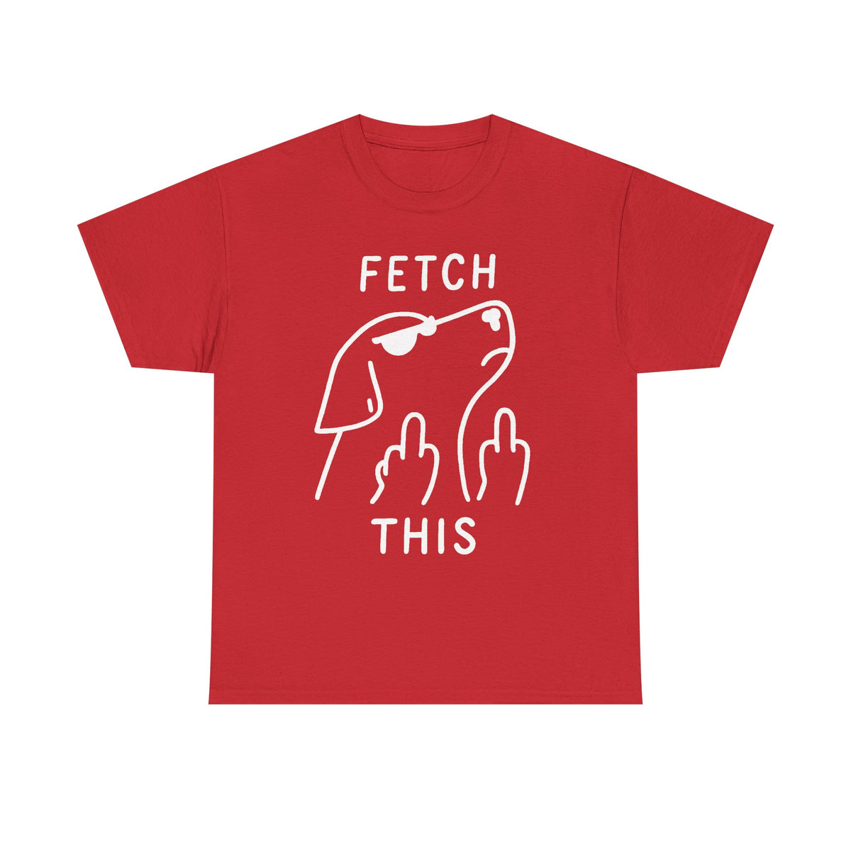 Fetch This T-Shirt - Funny Dog Graphic Tee with Middle Finger Design
