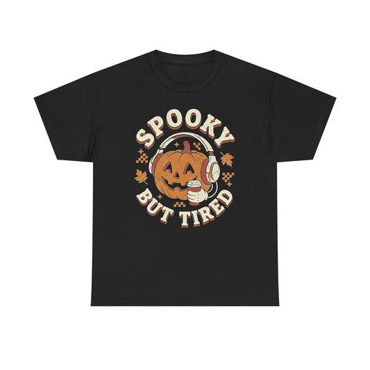 Spooky But Tired Halloween Tee — Pumpkin Ghost Fall Shirt