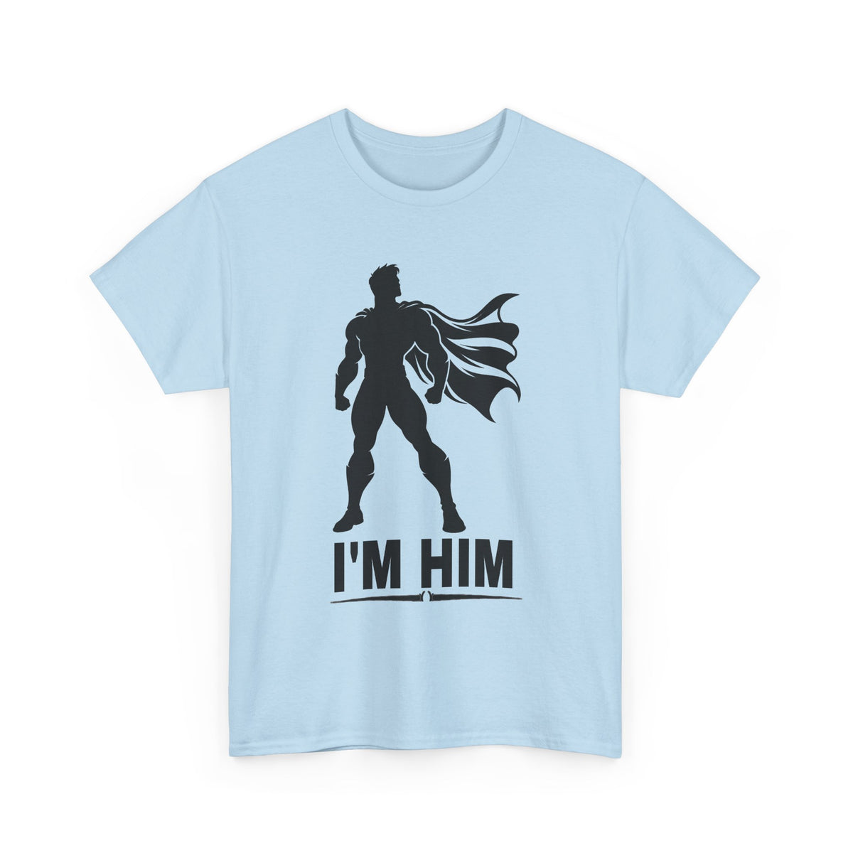 Superhero Silhouette Tee – "I'M HIM" Graphic Shirt for Fans & Gift Giving