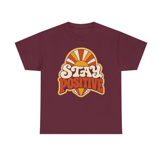 Stay Positive Retro Tee — Vintage Sunshine Motivational T-Shirt