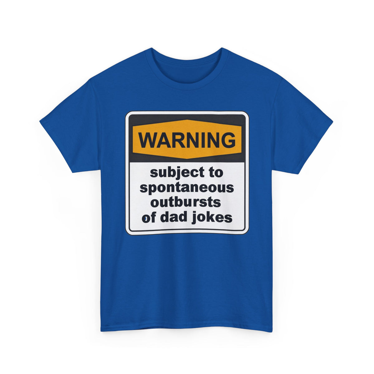 Warning: Subject to Spontaneous Outbursts of Dad Jokes T-Shirt