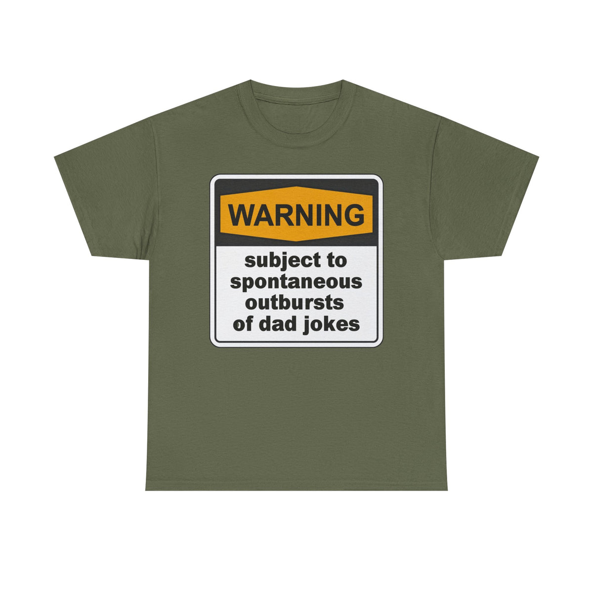 Warning: Subject to Spontaneous Outbursts of Dad Jokes T-Shirt