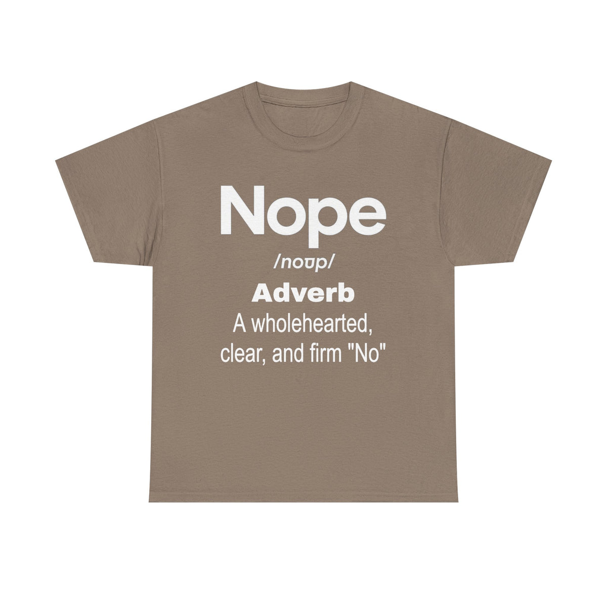 Nope Definition Tee — 'Nope' Funny Graphic Shirt, Bold Slogan Tee for Self-Care & Boundary-Setting