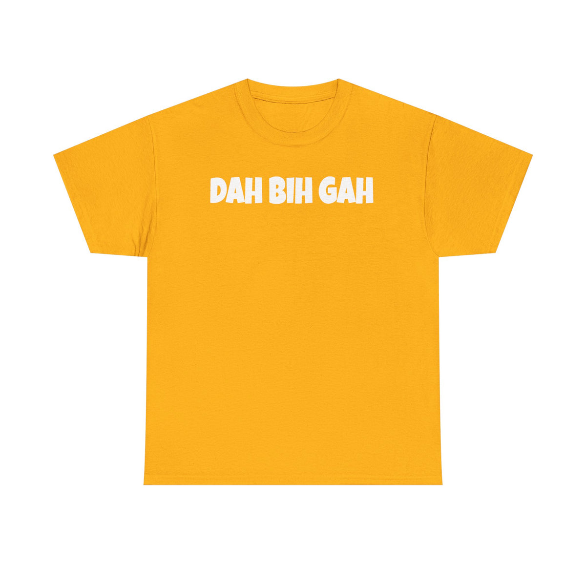 Dah Bih Gah Graphic Tee