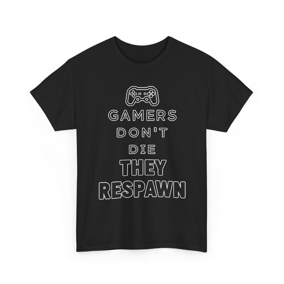 Gamers Don't Die They Respawn Tee — Funny Video Game Controller T‑Shirt