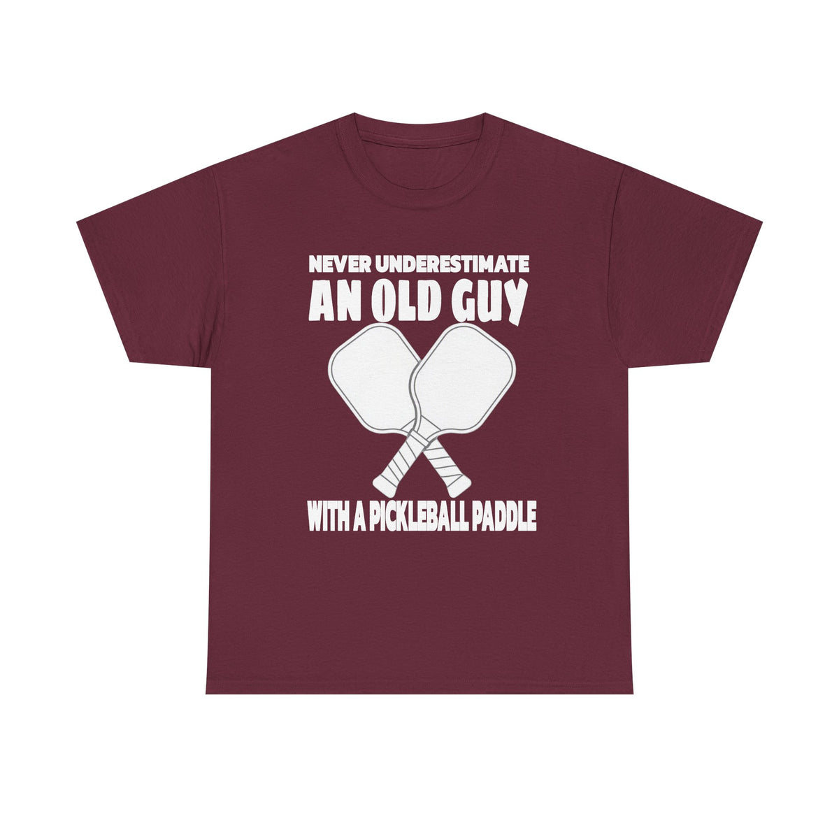 Pickleball Paddle T-Shirt — "Never Underestimate an Old Guy with a Pickleball Paddle"