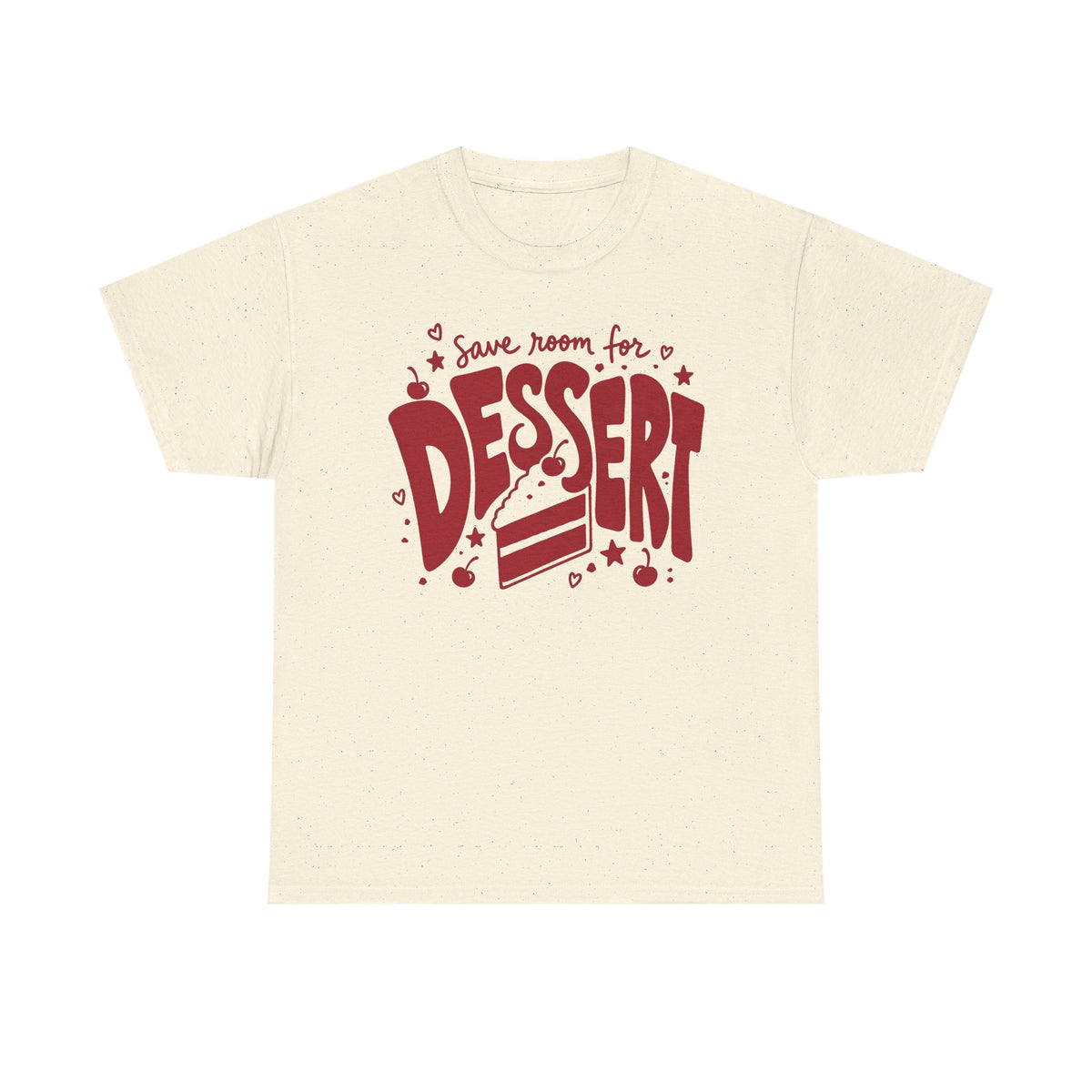 T-Shirt — "Save Room for Dessert" Cute Dessert Lover Tee