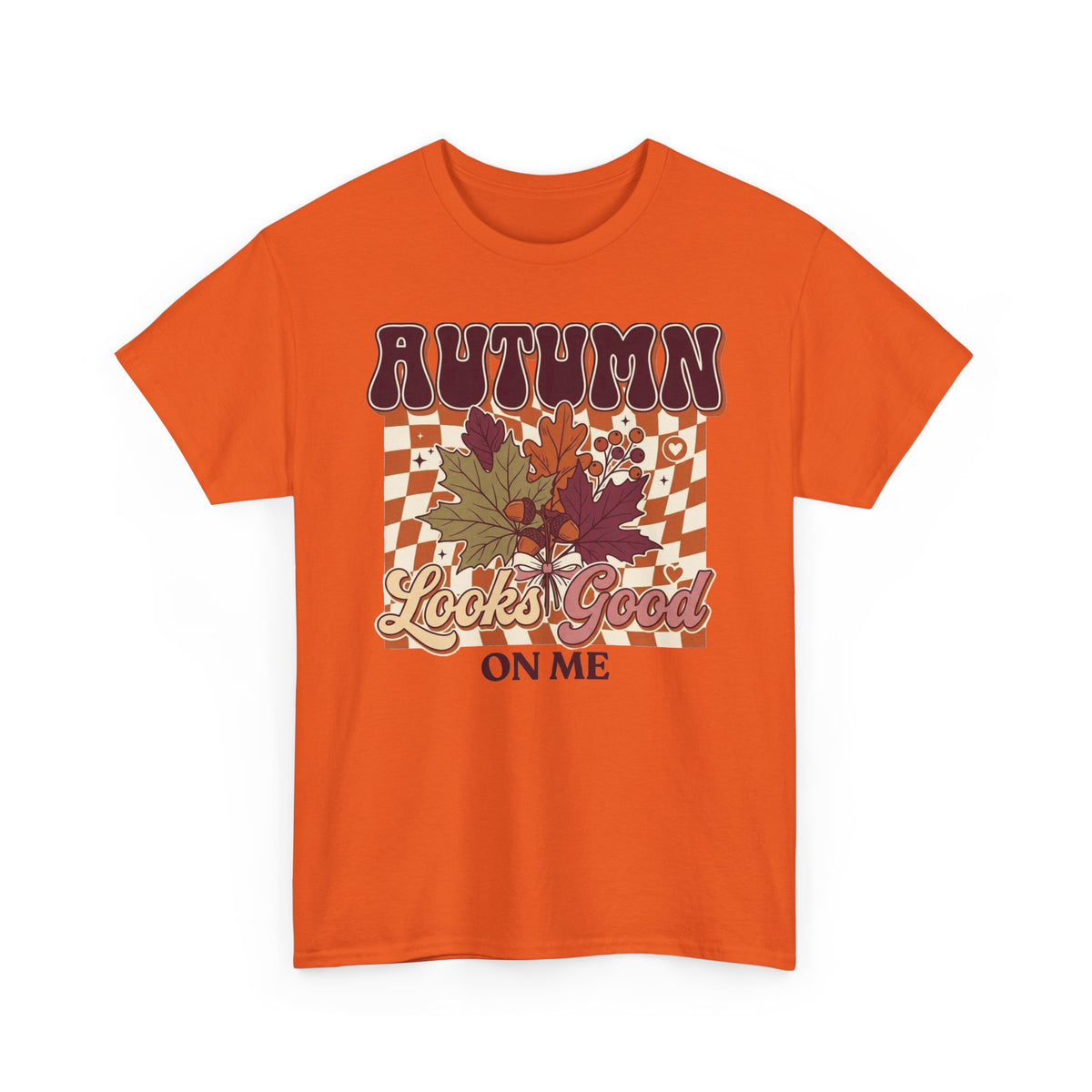 Autumn Looks Good On Me Tee