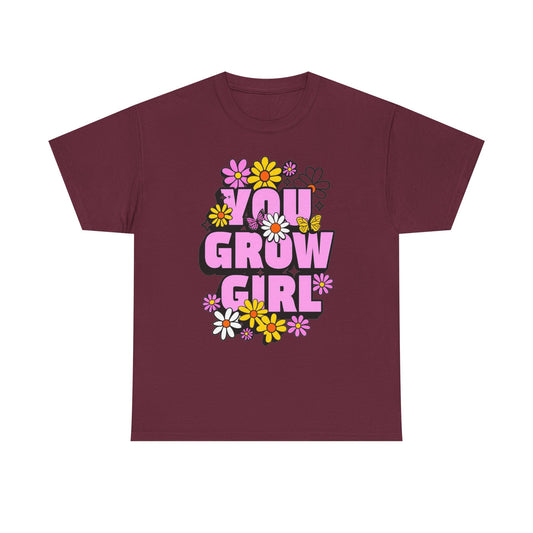 You Grow Girl Unisex Heavy Cotton Tee