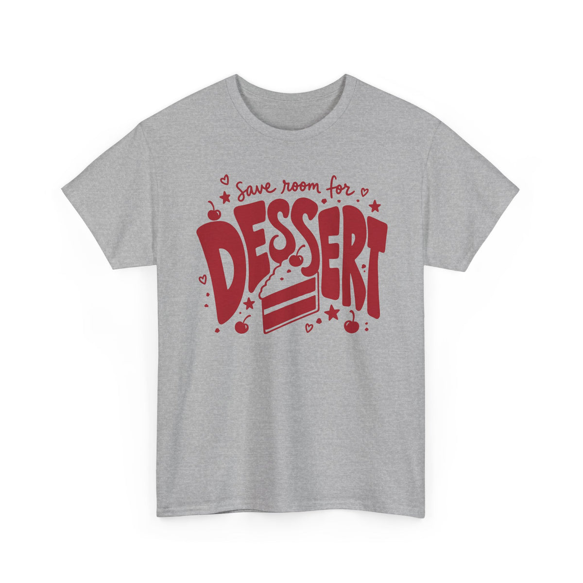 T-Shirt — "Save Room for Dessert" Cute Dessert Lover Tee