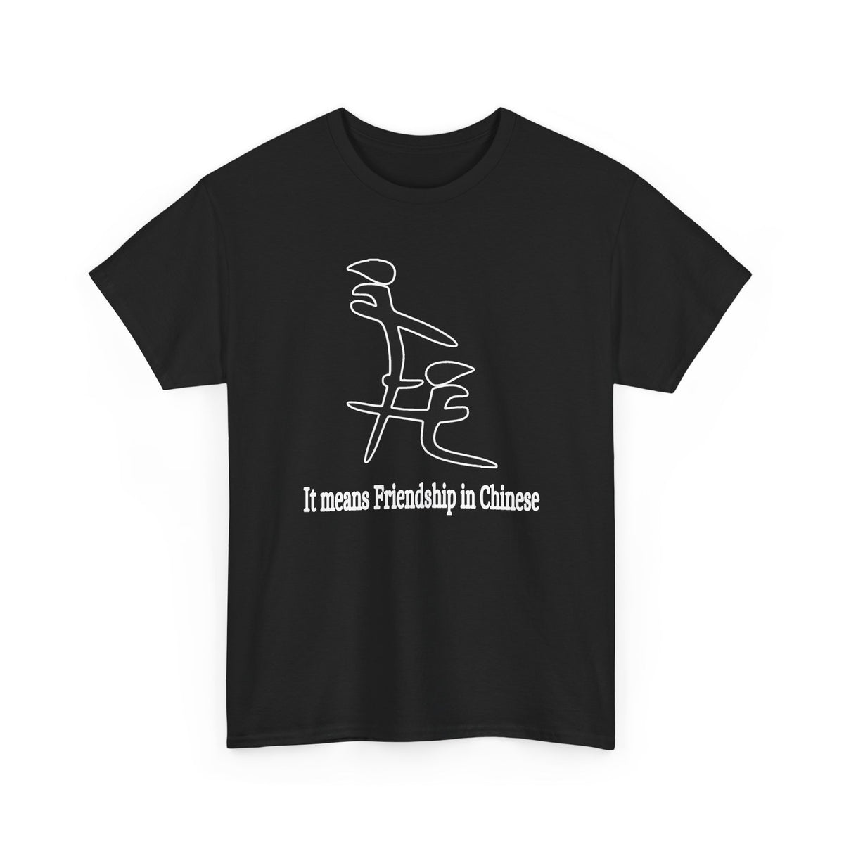 T-Shirt — "It Means Friendship in Chinese" Minimal Line Art Tee