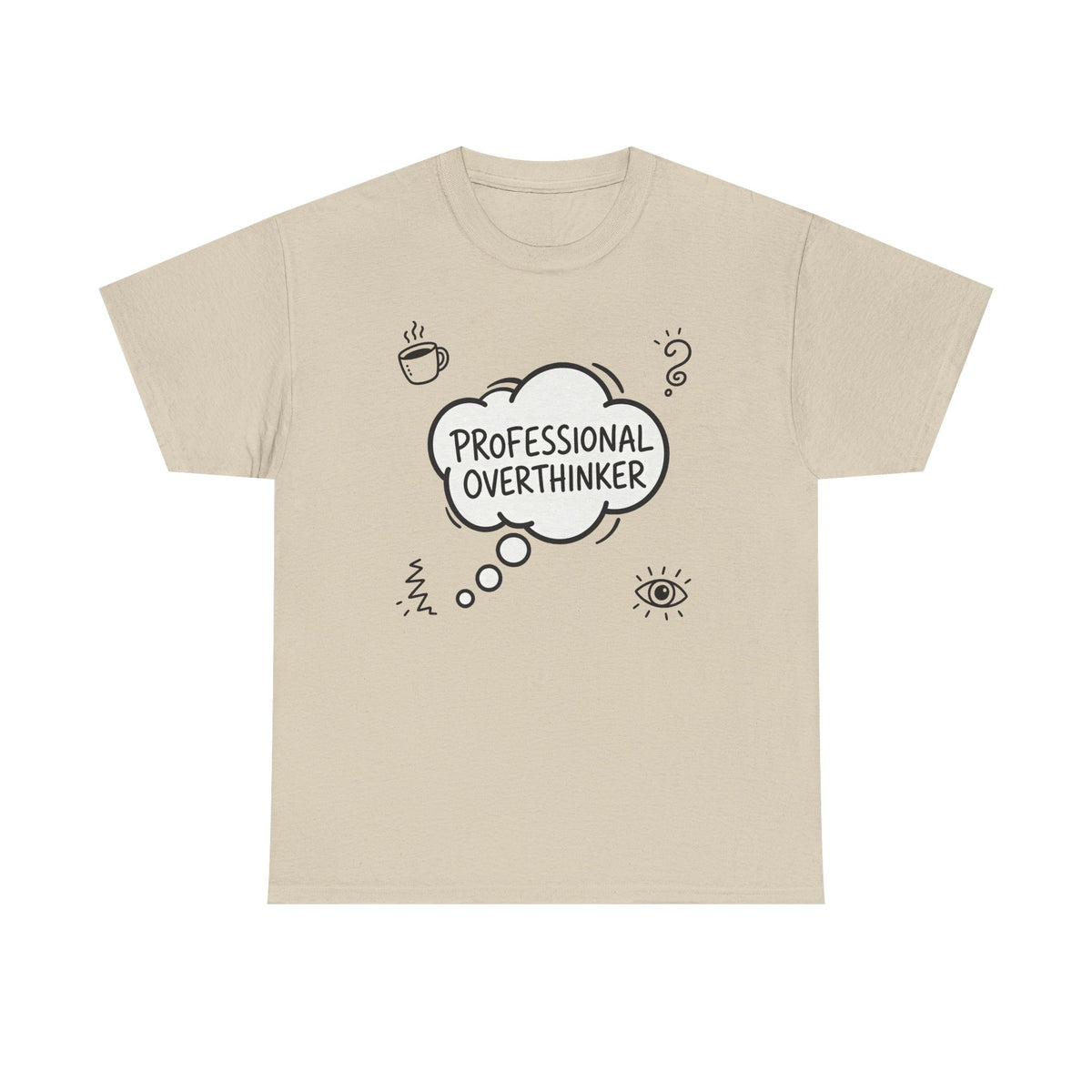 Professional Overthinker T-Shirt — Funny Graphic Tee for Thinkers