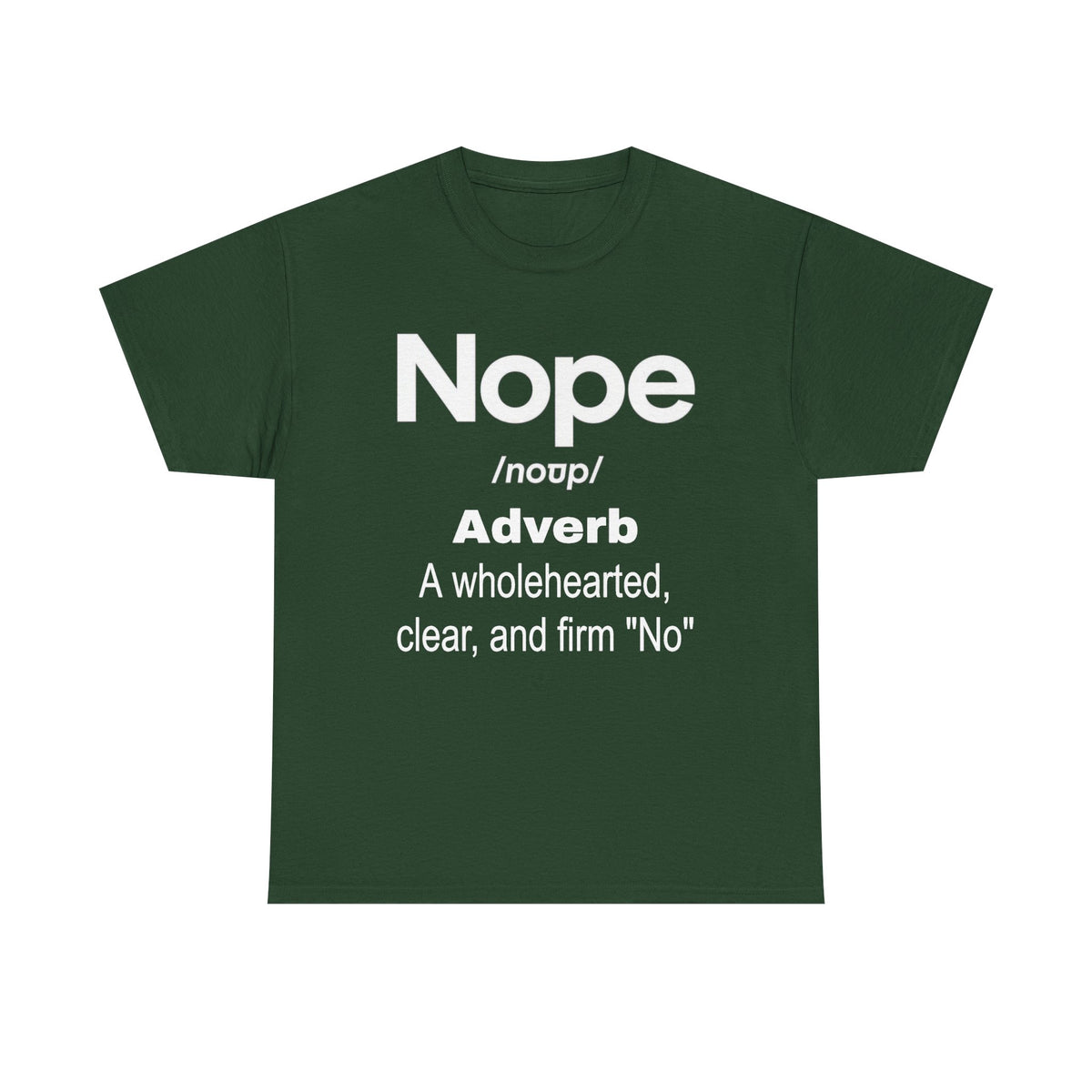 Nope Definition Tee — 'Nope' Funny Graphic Shirt, Bold Slogan Tee for Self-Care & Boundary-Setting