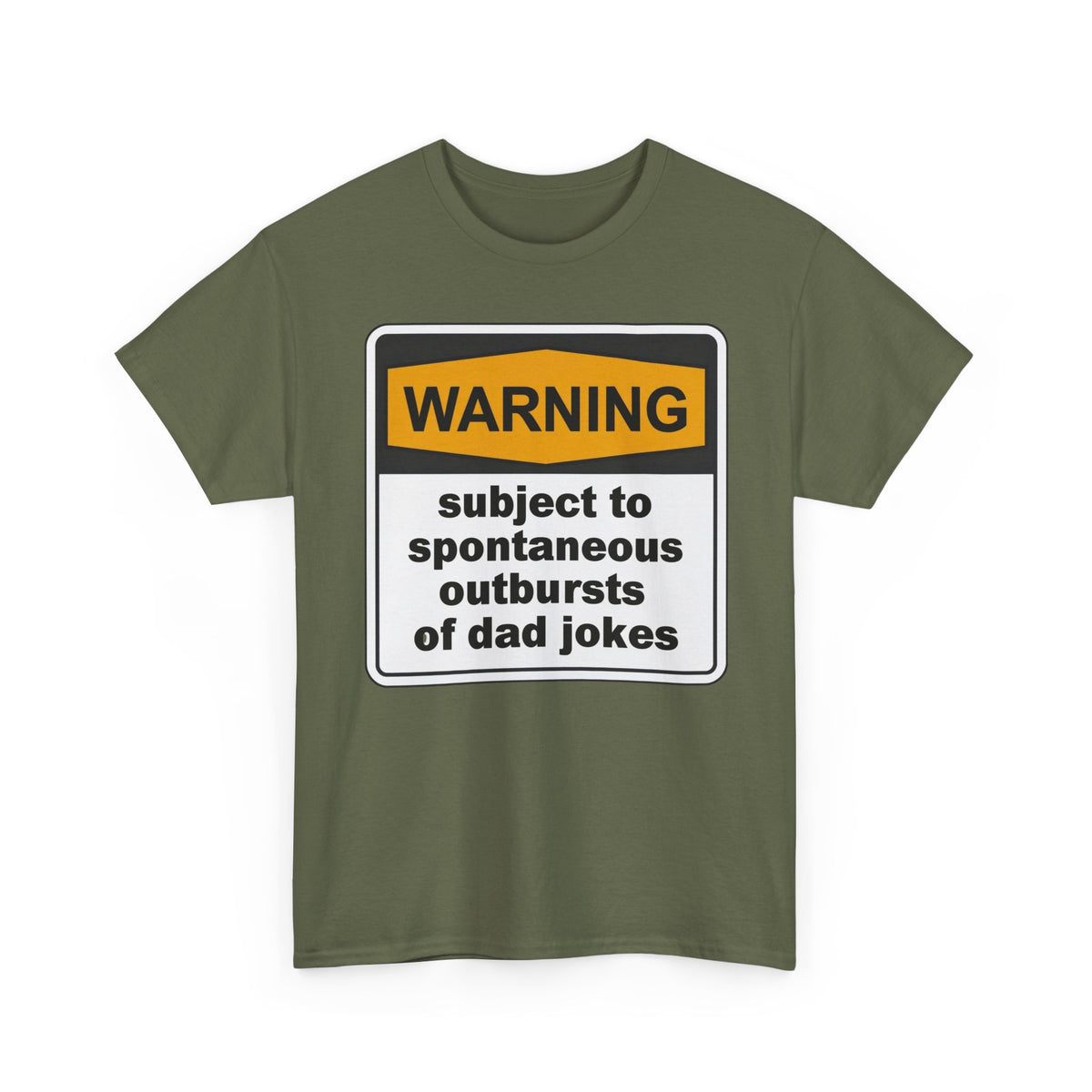 Warning: Subject to Spontaneous Outbursts of Dad Jokes T-Shirt