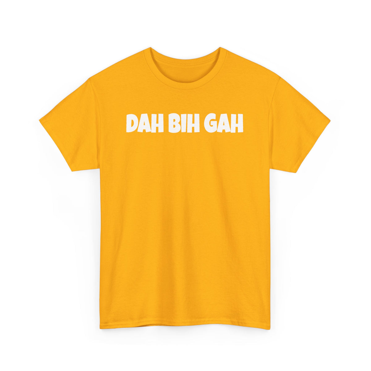 Dah Bih Gah Graphic Tee