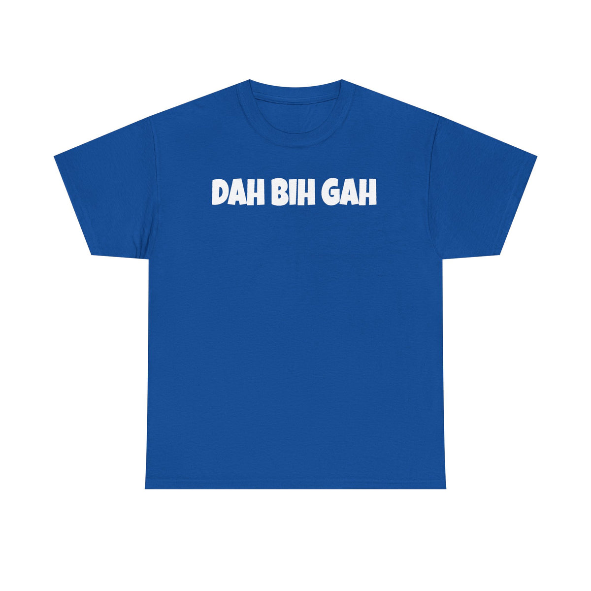 Dah Bih Gah Graphic Tee