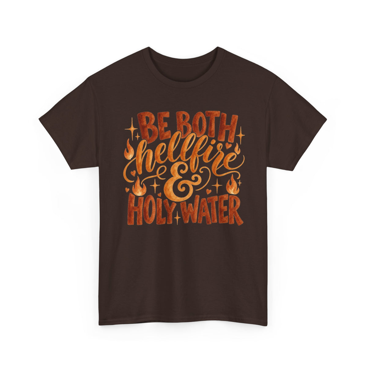 Be Both Hellfire & Holy Water T‑Shirt