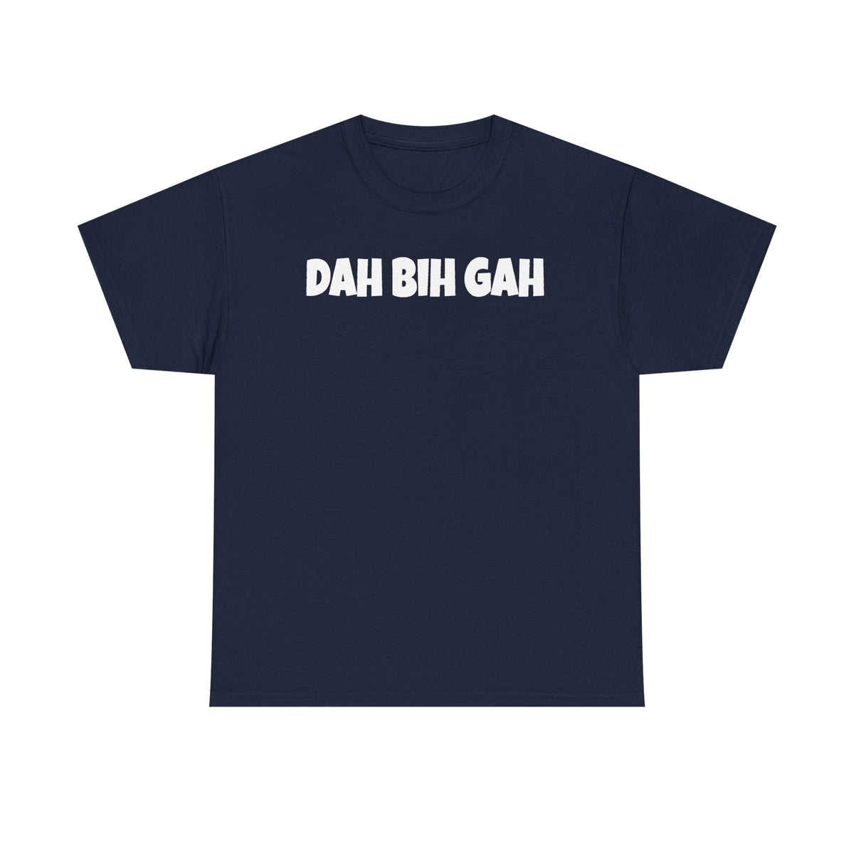 Dah Bih Gah Graphic Tee
