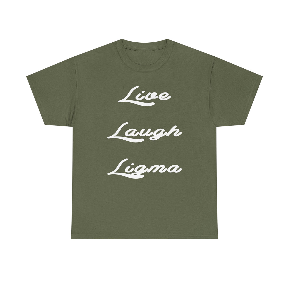 Live Laugh Ligma T-Shirt