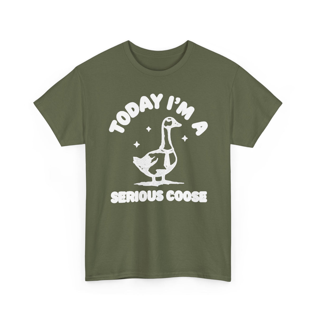 Serious Goose T‑Shirt — "Today I'm a Serious Goose" Funny Graphic Tee