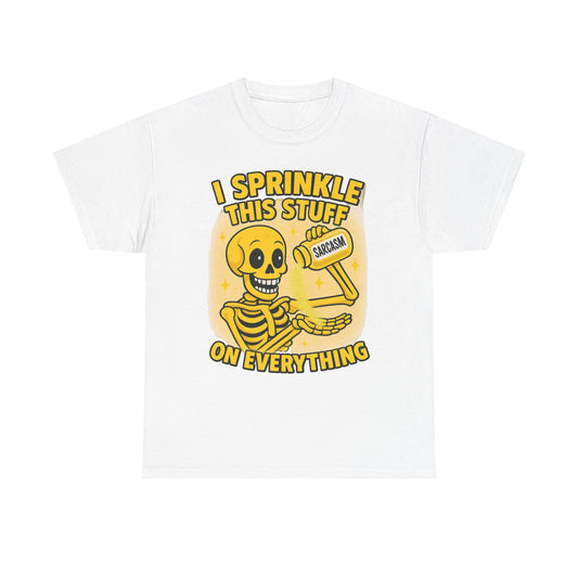 Sarcastic Skeleton Tee - "I Sprinkle This Stuff On Everything" Funny Graphic T-Shirt
