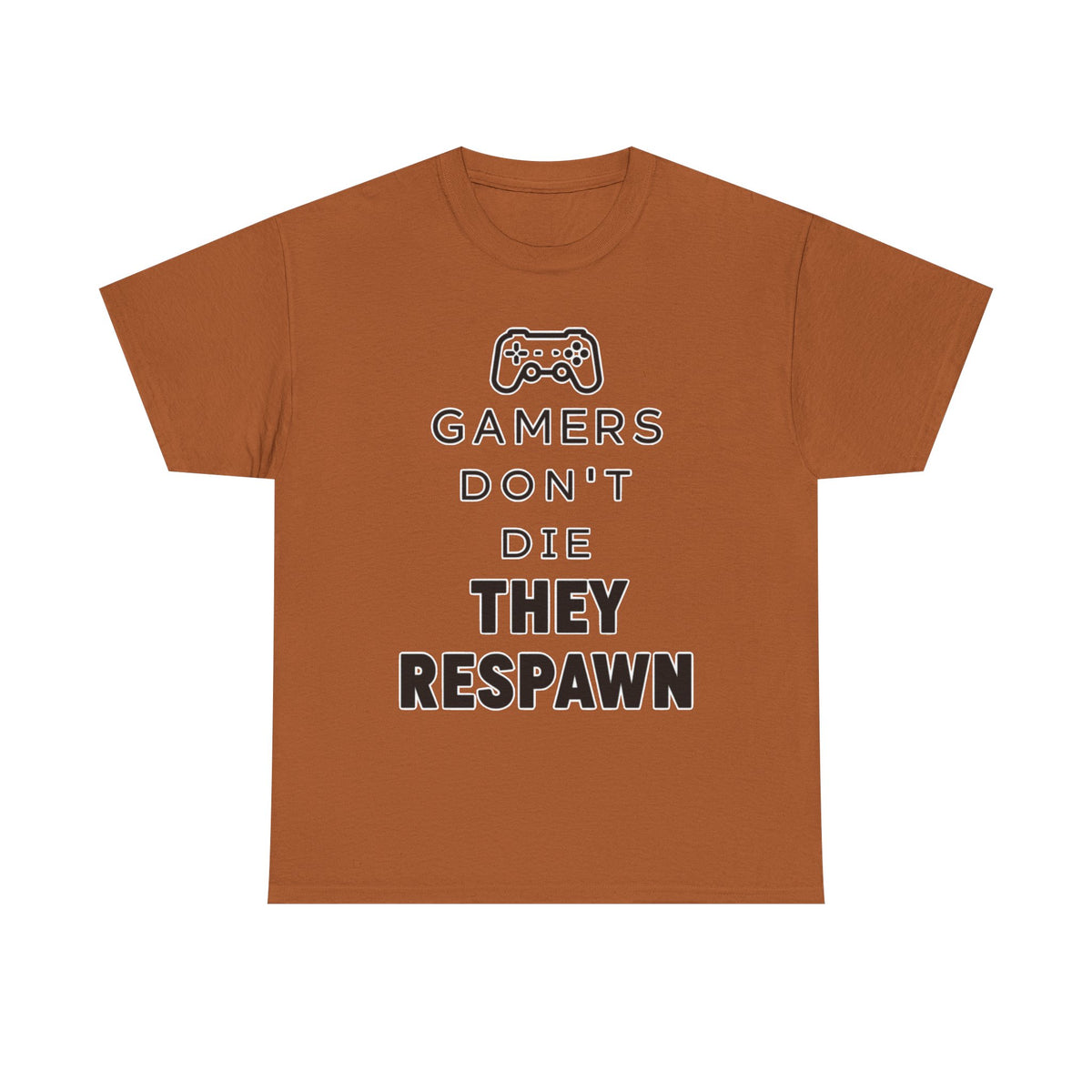 Gamers Don't Die They Respawn Tee — Funny Video Game Controller T‑Shirt