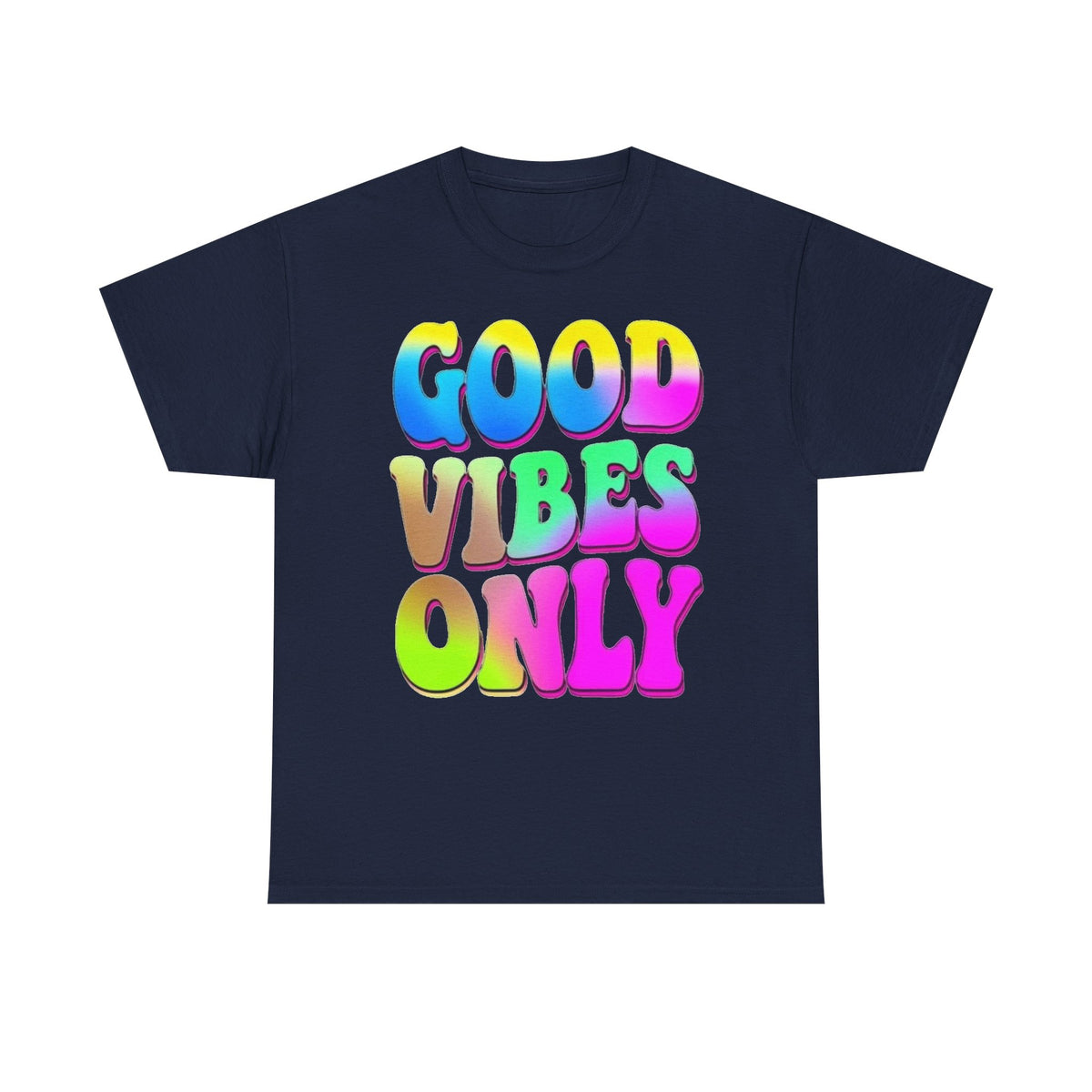 Good Vibes Only T-Shirt — Colorful Retro Bubble Letter Tee