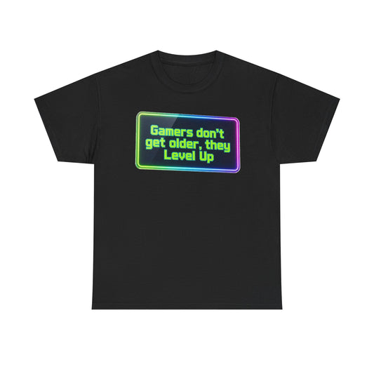 Gamers Don't Get Older They Level Up T-Shirt — Neon Retro Gaming Tee