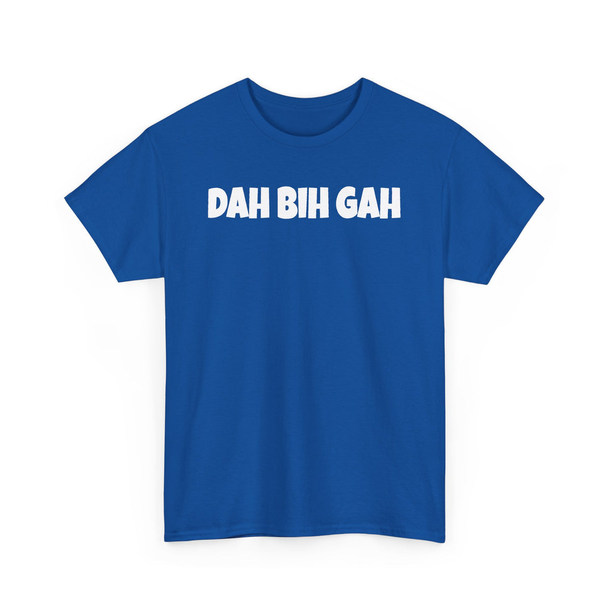 Dah Bih Gah Graphic Tee